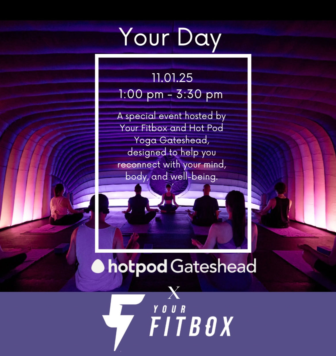 Your Day by Your Fitbox and Hot Pod Yoga Gateshead